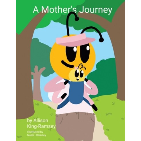 (영문도서) A Mother''s Journey Paperback, Authorhouse, English, 9781728377353
