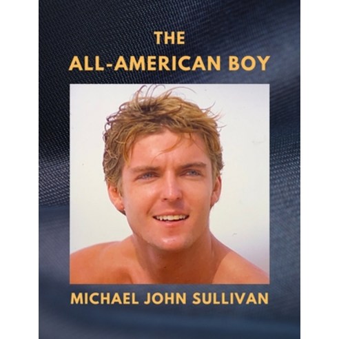 The All-American Boy Paperback, Independently Published, English, 9798708156112