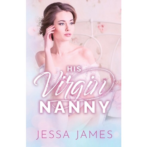 His Virgin Nanny: Large Print Paperback, Ksa Publishing Consultants Inc, English, 9781795904247