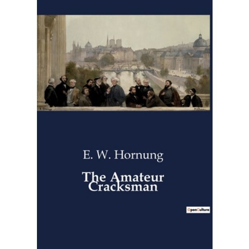(영문도서) The Amateur Cracksman Paperback, Culturea, English, 9791041804160