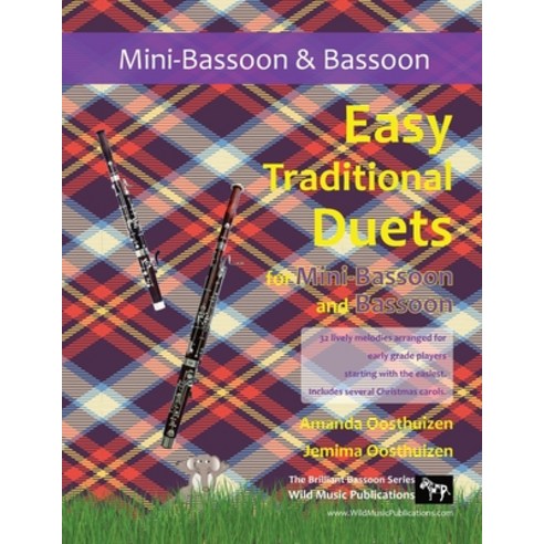 (영문도서) Easy Traditional Duets for Mini-Bassoon and Bassoon: 32 traditional melodies arranged for two... Paperback, Wild Music Publications, English, 9781914510229