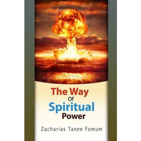 (영문도서) The Way Of Spiritual Power Paperback, Independently Published, English, 9781980205371