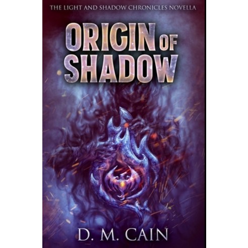 Origin Of Shadow: Premium Hardcover Edition Hardcover, Blurb, English, 9781034189114