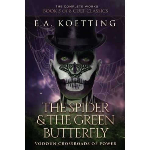 The Spider & The Green Butterfly: Vodoun Crossroads Of Power Paperback, Independently Published, English, 9781730982880