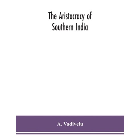 The aristocracy of southern India Paperback, Alpha Edition - 가격 변동 추적 ...