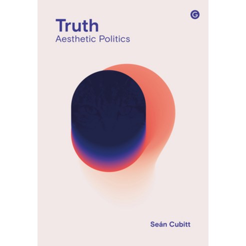 (영문도서) Truth: Aesthetic Politics Hardcover, Goldsmiths Press, English, 9781913380649