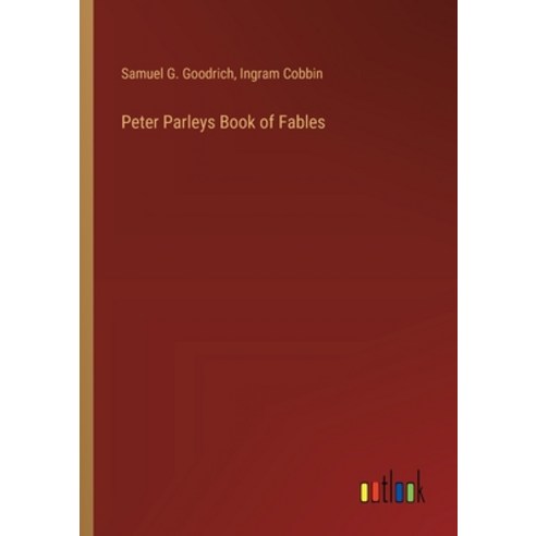 (영문도서) Peter Parleys Book of Fables Paperback, Outlook Verlag, English, 9783368867485