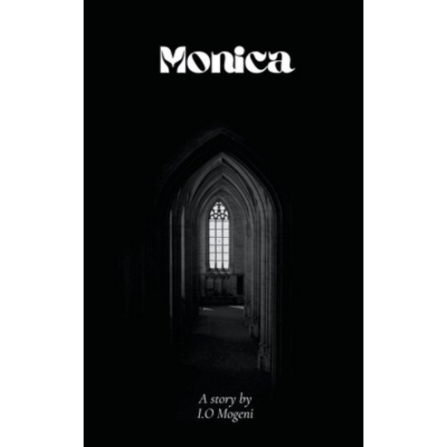 (영문도서) Monica Paperback, I.O Mogeni, English, 9798215052341