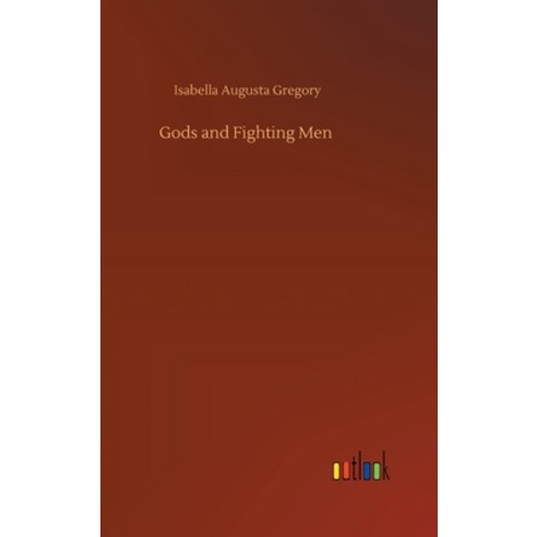 Gods and Fighting Men Hardcover, Outlook Verlag