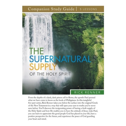 (영문도서) The Supernatural Supply of the Holy Spirit Study Guide Paperback, Harrison House, English, 9781680317138