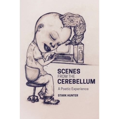 Scenes from the Cerebellum Paperback, Proving Press