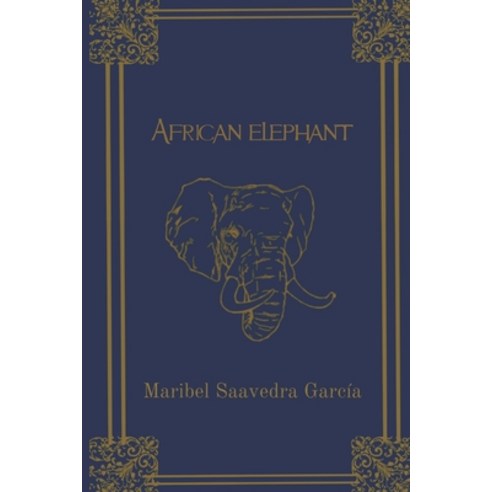 (영문도서) African elephant Paperback, Independently Published, English, 9798514524334