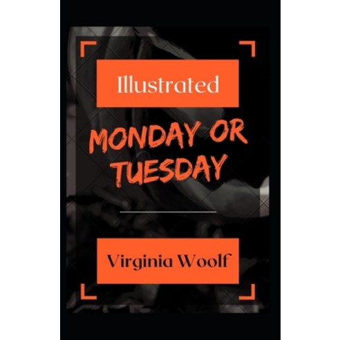 Monday or Tuesday Illustrated Paperback, Independently Published, English, 9798736426942