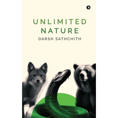 (영문도서) Unlimited Nature Paperback, Notion Press, English, 9798894753911
