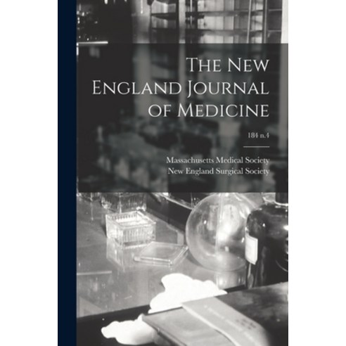(영문도서) The New England Journal of Medicine; 184 n.4 Paperback, Legare Street Press, English, 9781014718945