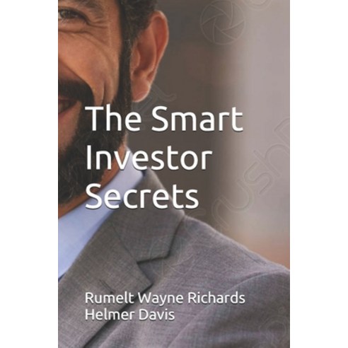 (영문도서) The Smart Investor Secrets Paperback, Independently Published, English, 9798518937659