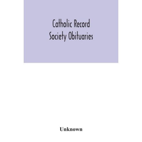 Catholic Record Society Obituaries Paperback, Alpha Edition