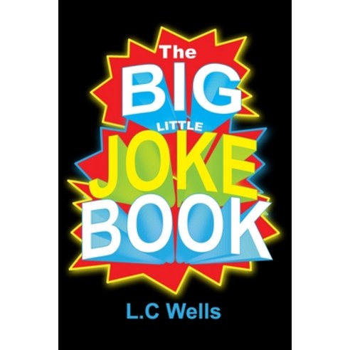 The Big Little Joke Book Paperback, Independently Published, English, 9798713331504