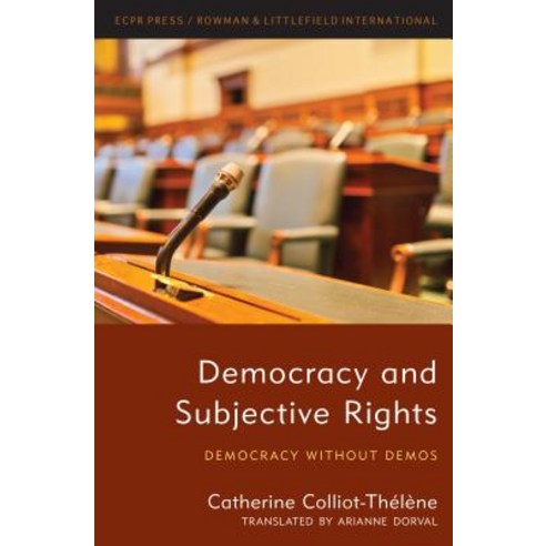 Democracy and Subjective Rights: Democracy Without Demos Paperback, ECPR Press