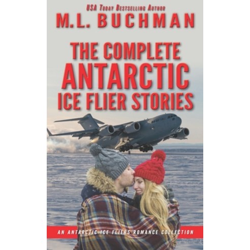 (영문도서) The Complete Antarctic Ice Fliers Stories: a romantic suspense story collection Paperback, Buchman Bookworks, Inc., English, 9781637210857