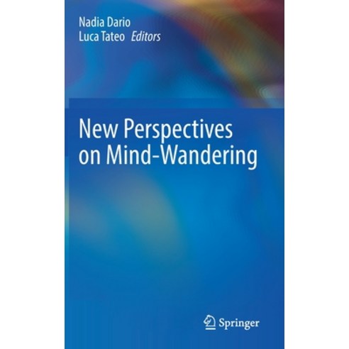 (영문도서) New Perspectives on Mind-Wandering Hardcover, Springer, English, 9783031069543