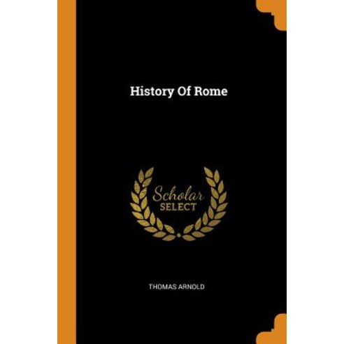(영문도서) History Of Rome Paperback, Franklin Classics, English, 9780343434991