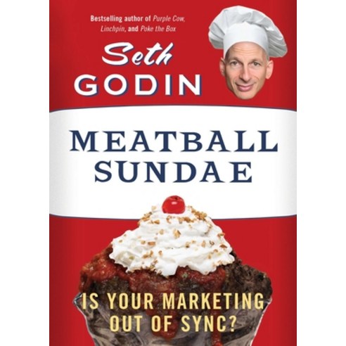 (영문도서) Meatball Sundae: Is Your Marketing Out of Sync? Paperback, Portfolio, English, 9781591845355