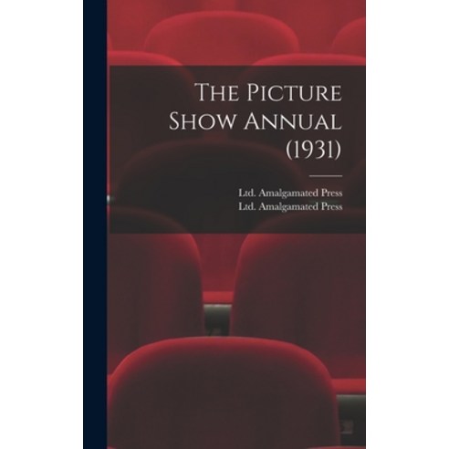 (영문도서) The Picture Show Annual (1931) Hardcover, Hassell Street Press, English, 9781014341044