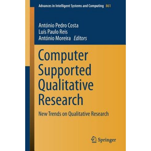 (영문도서) Computer Supported Qualitative Research: New Trends on Qualitative Research Paperback, Springer, English, 9783030014056