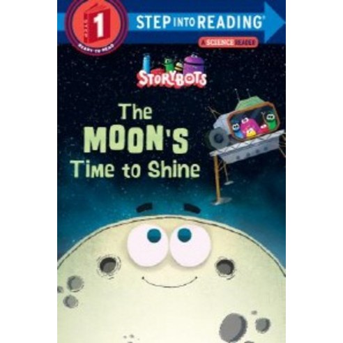 The Moon''s Time to Shine (Storybots), Random House Books for Young Readers