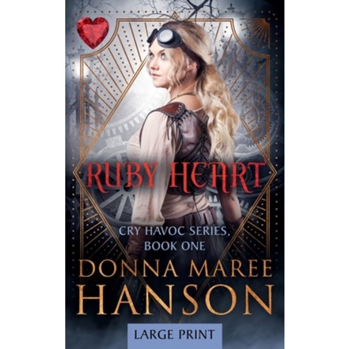 (영문도서) Ruby Heart-Large Print Hardcover, Donna Maree Hanson, English, 9781922360113