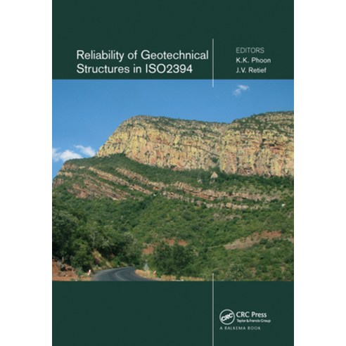 (영문도서) Reliability of Geotechnical Structures in ISO2394 Paperback, CRC Press, English, 9780367574468