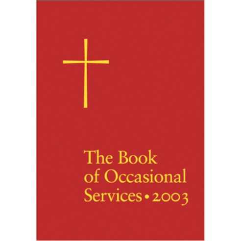 (영문도서) The Book of Occasional Services 2003 Edition Hardcover, Church Publishing, English, 9780898694093