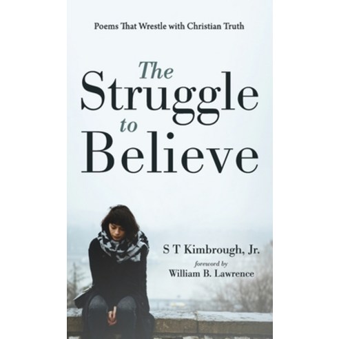 (영문도서) The Struggle to Believe Hardcover, Resource Publications (CA), English, 9781666727425