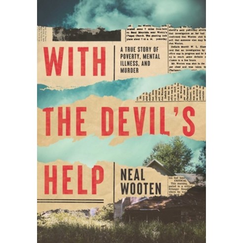 (영문도서) With the Devil''s Help: A True Story of Poverty Mental Illness and Murder Hardcover, Pegasus Crime, English, 9781639362400