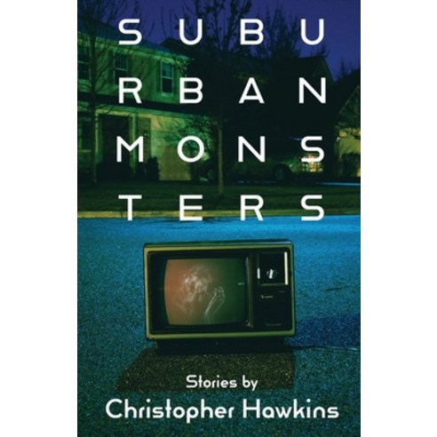 (영문도서) Suburban Monsters Paperback, Coronis Publishing, English, 9781937346126
