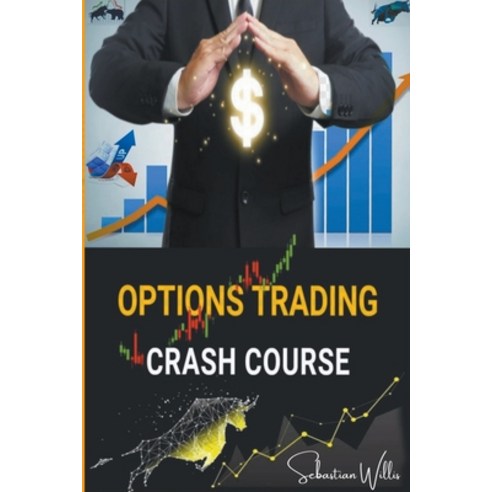 (영문도서) Options Trading Crash Course Paperback, Sebastian Willis, English, 9798215672501