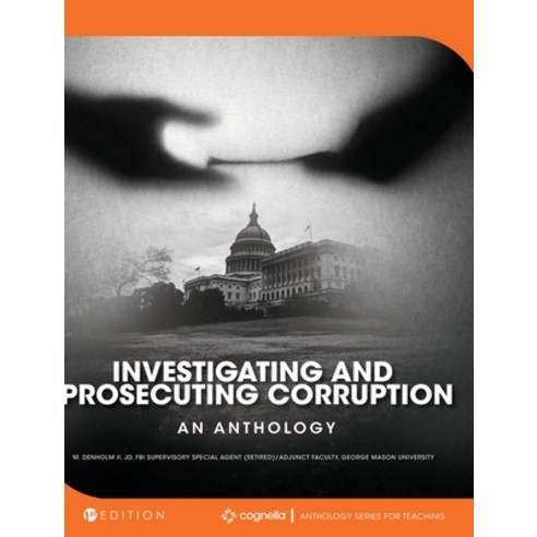 (영문도서) Investigating and Prosecuting Corruption: An Anthology Hardcover, Cognella Academic Publishing, English, 9798823335263