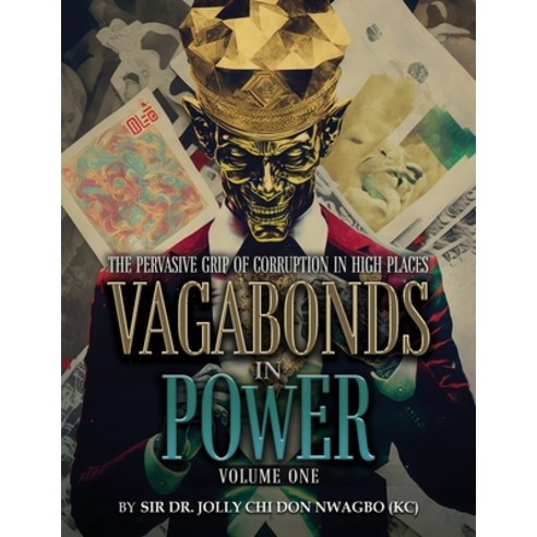 (영문도서) Vagabonds In Power: Volume One Paperback, Authors'' Tranquility Press, English, 9781962859929