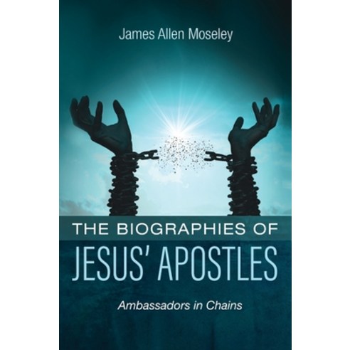 (영문도서) The Biographies of Jesus'' Apostles Hardcover, Resource Publications (CA), English, 9781666798609
