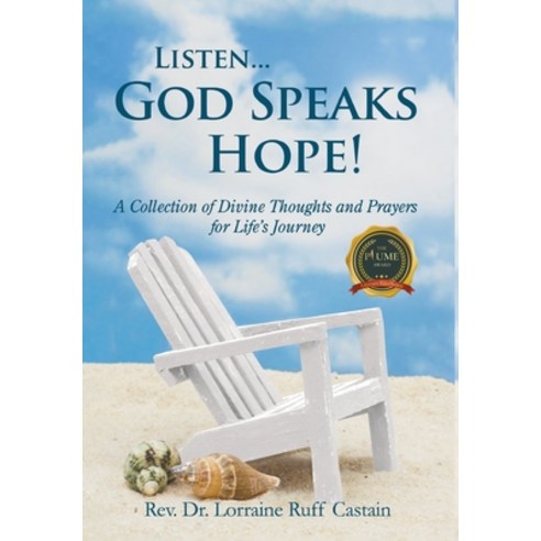 (영문도서) Listen... God Speaks Hope!: A Collection of Divine Thoughts and Prayers for Life''s Journey Hardcover, Writers Republic LLC, English, 9781637283837