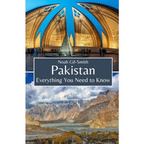 (영문도서) Pakistan: Everything You Need to Know Paperback, Independently Published, English, 9798321403280
