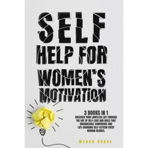 Self-Help for Women''s Motivation: Discover Your Limitless Life Through ...