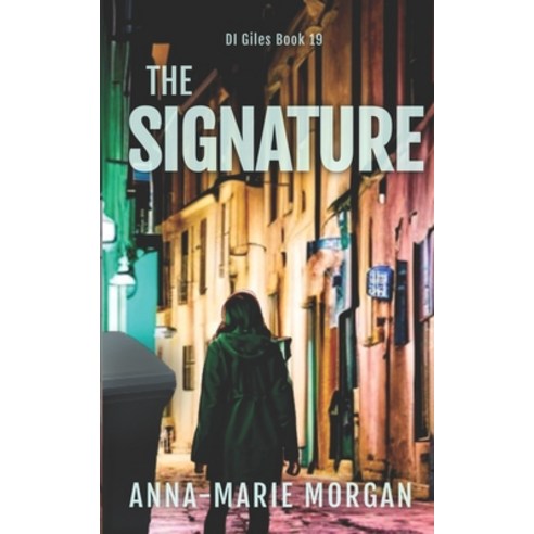 (영문도서) The Signature: DI Giles Book 19 Paperback, Independently Published, English, 9798394494000