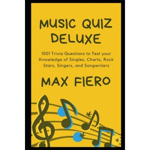 Music Quiz Deluxe: 1001 Trivia Questions to Test your Knowledge of Singles Charts Rock Stars Sing... Paperback, Independently Published, English, 9798729667321