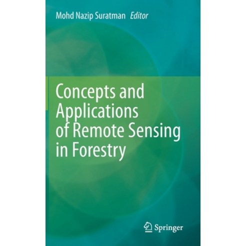 (영문도서) Concepts and Applications of Remote Sensing in Forestry Hardcover, Springer, English, 9789811941993