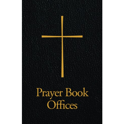 (영문도서) Prayer Book Offices Bonded Leather, Church Publishing, English, 9781640652071