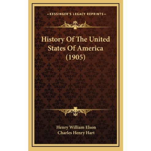 History Of The United States Of America (1905) Hardcover, Kessinger Publishing