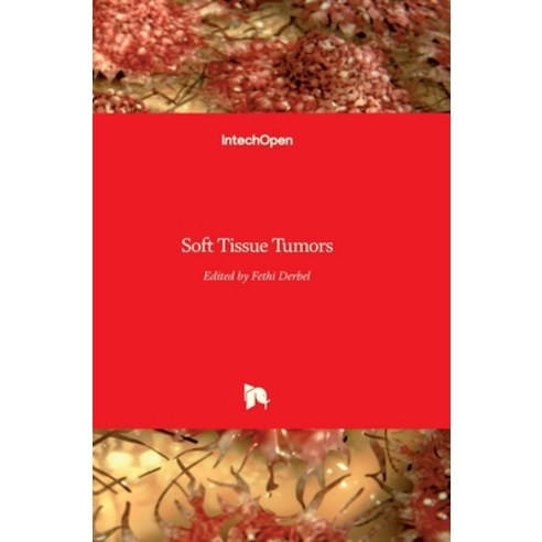 (영문도서) Soft Tissue Tumors Hardcover, Intechopen, English, 9789533078625