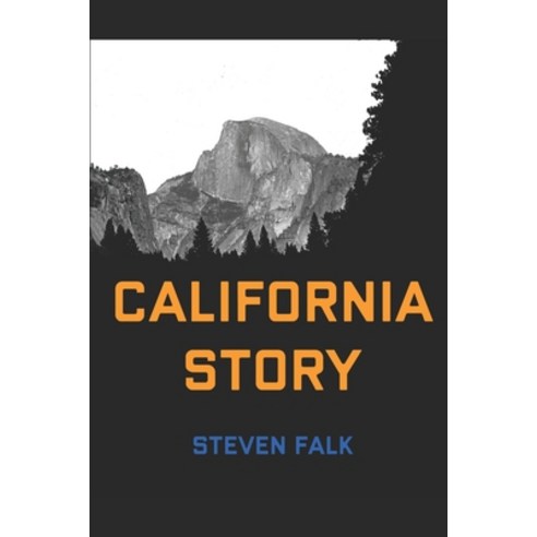 (영문도서) California Story Paperback, Independently Published, English, 9798357967084